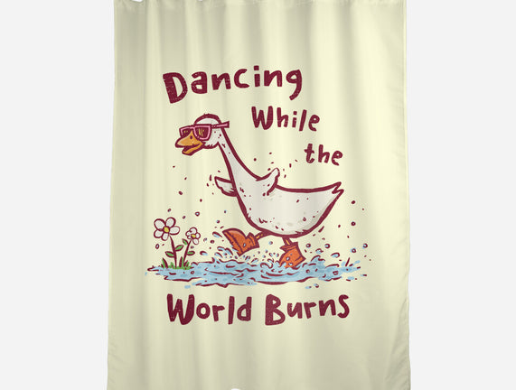 Dancing While The World Burns
