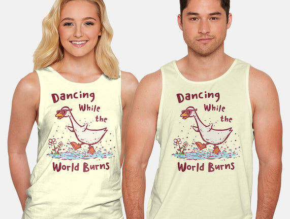 Dancing While The World Burns