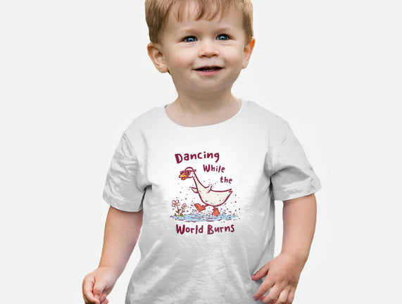 Dancing While The World Burns