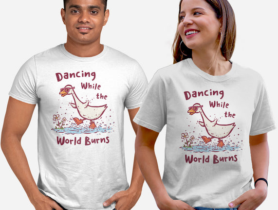 Dancing While The World Burns