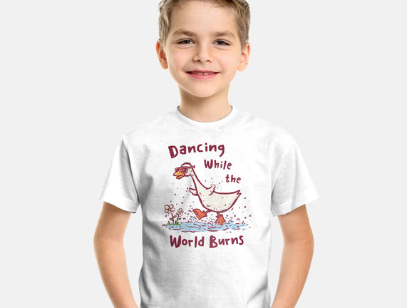 Dancing While The World Burns
