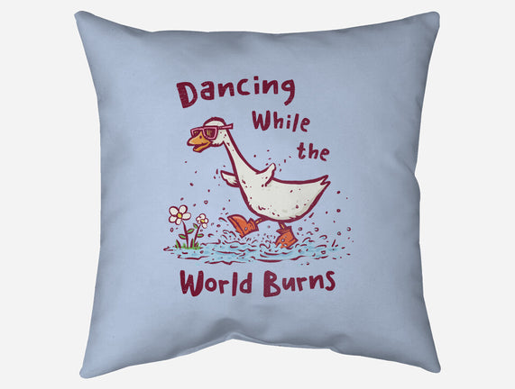Dancing While The World Burns