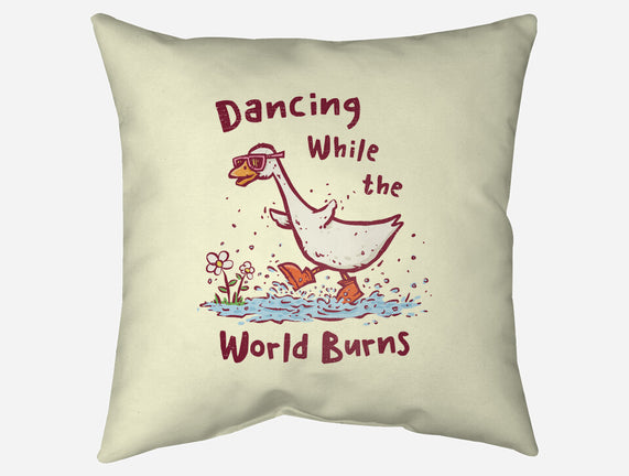 Dancing While The World Burns