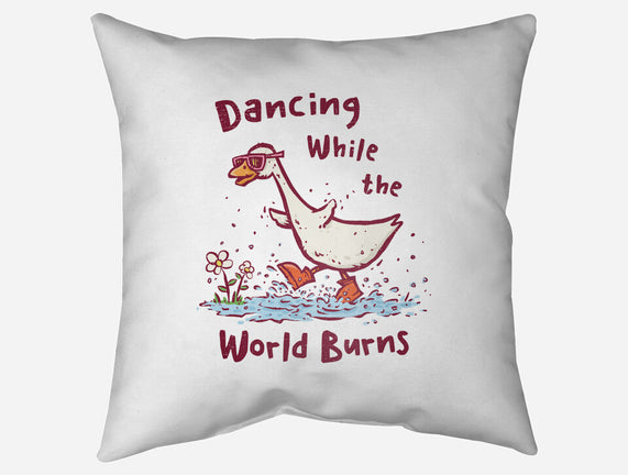Dancing While The World Burns
