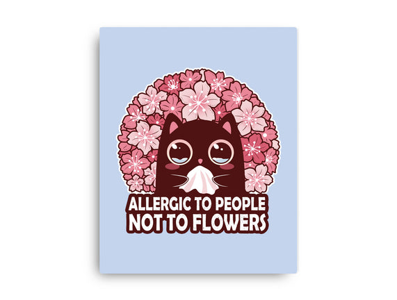 Allergic To People Not To Flowers