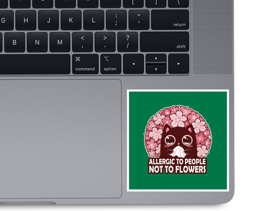 Allergic To People Not To Flowers