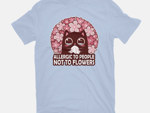 Allergic To People Not To Flowers