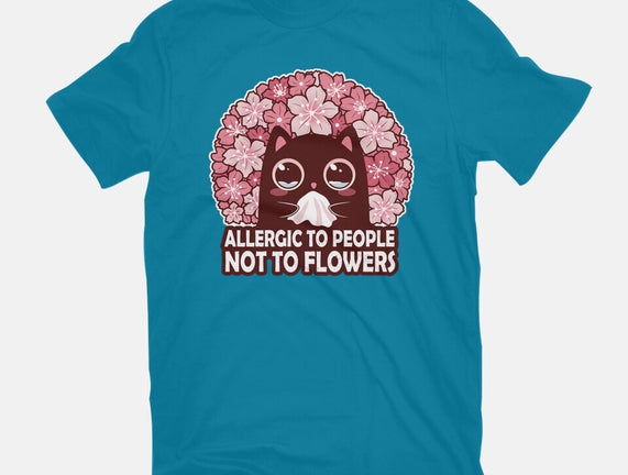 Allergic To People Not To Flowers