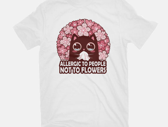 Allergic To People Not To Flowers