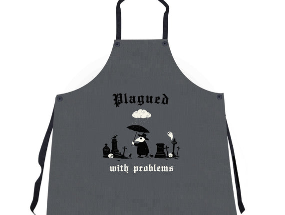 Plagued With Problems