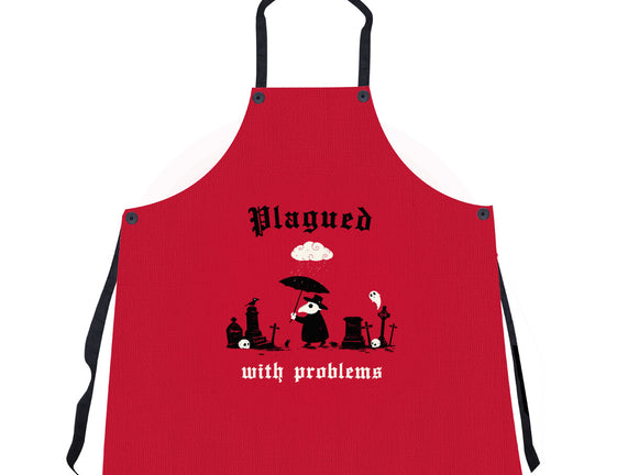 Plagued With Problems