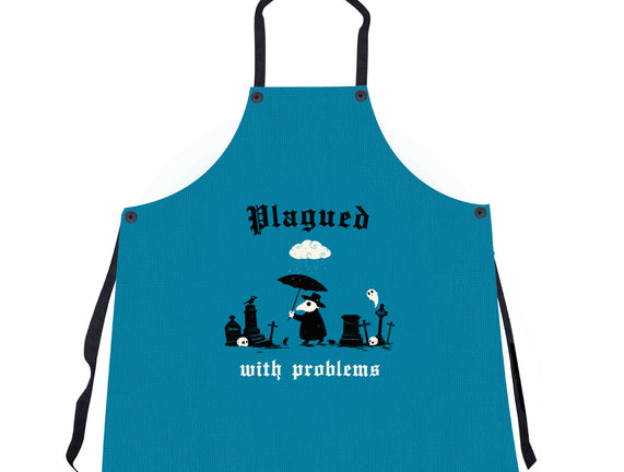 Plagued With Problems