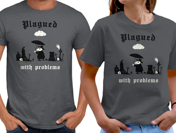 Plagued With Problems