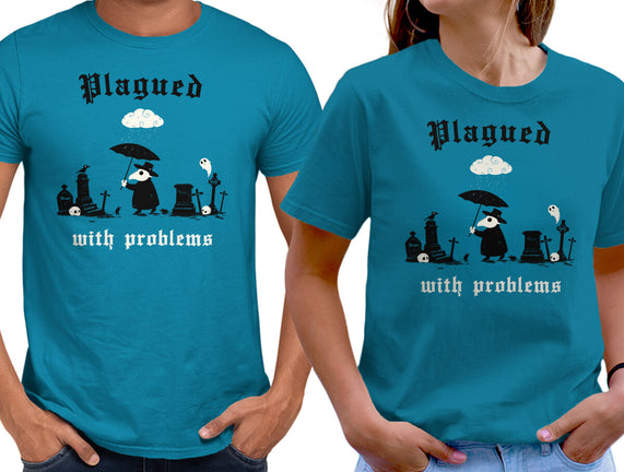 Plagued With Problems