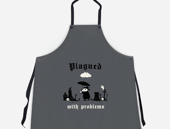 Plagued With Problems