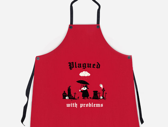 Plagued With Problems