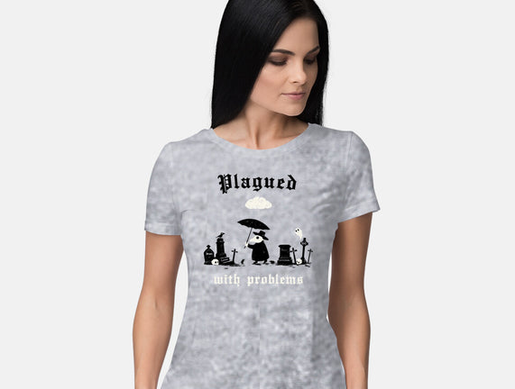 Plagued With Problems