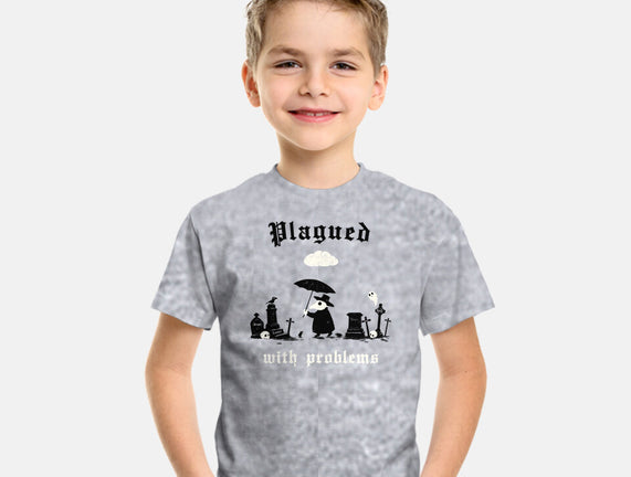 Plagued With Problems
