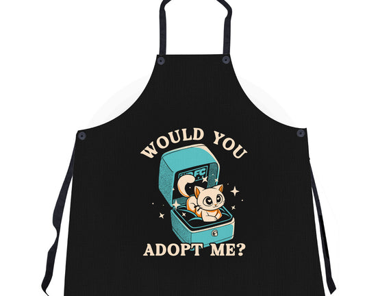 Wold You Adopt Me