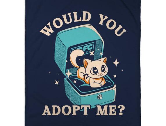 Wold You Adopt Me