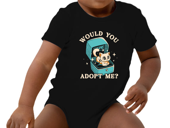 Wold You Adopt Me