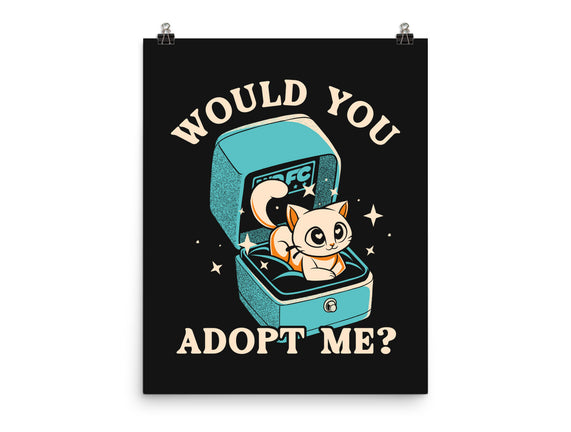 Wold You Adopt Me