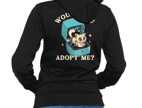 Wold You Adopt Me