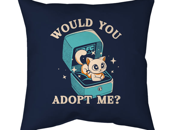 Wold You Adopt Me