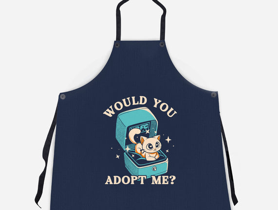 Wold You Adopt Me