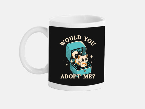 Wold You Adopt Me