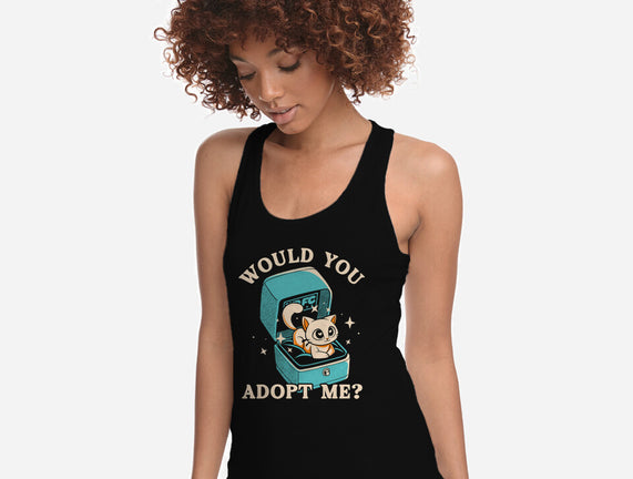 Wold You Adopt Me