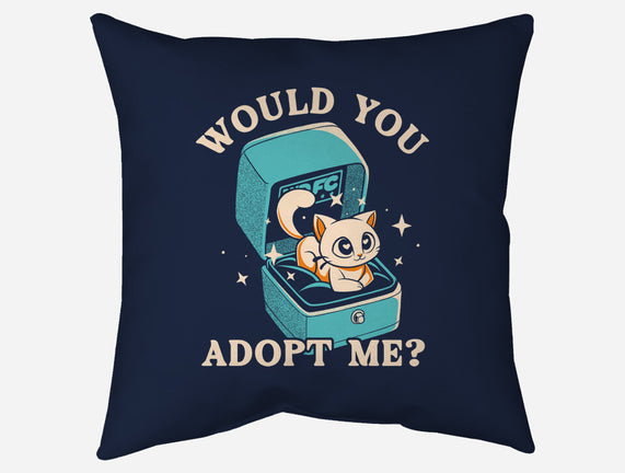 Wold You Adopt Me