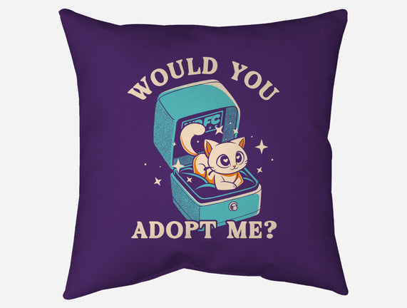 Wold You Adopt Me