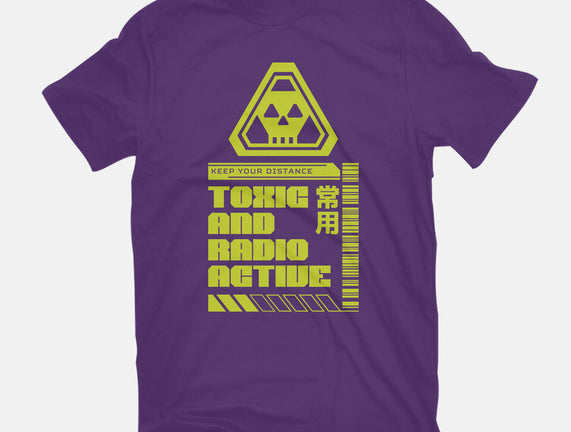 Toxic And Radioactive