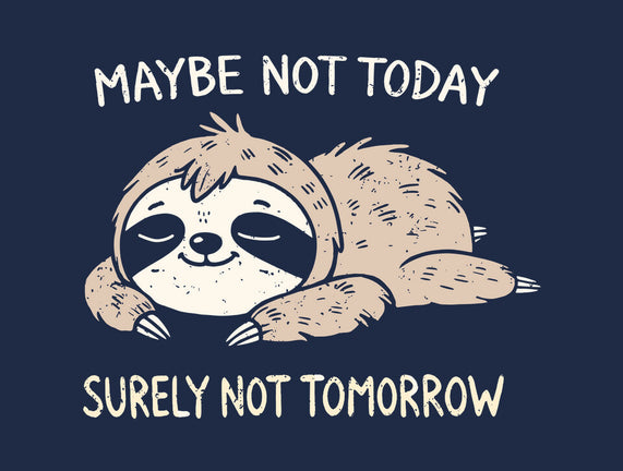 Surely Not Tomorrow
