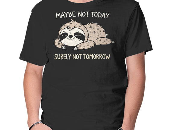 Surely Not Tomorrow