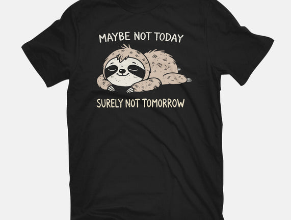 Surely Not Tomorrow