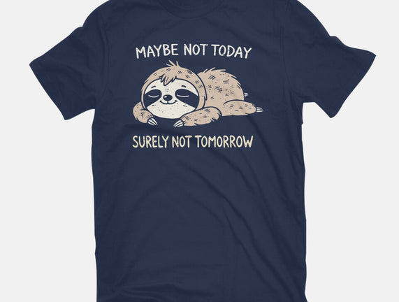 Surely Not Tomorrow