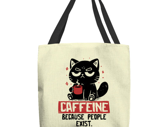 Caffeine Because People Exist