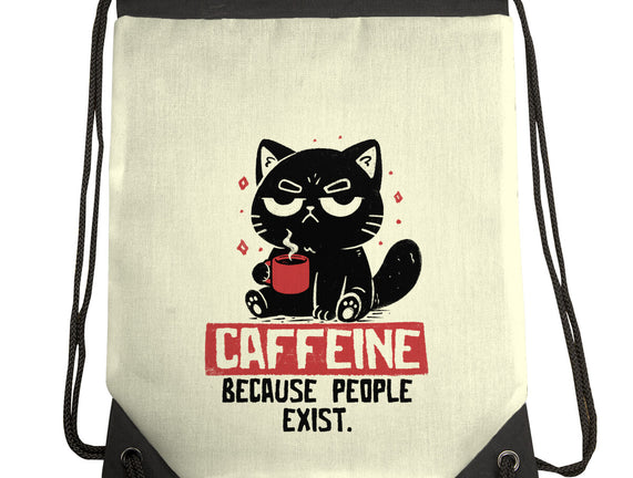 Caffeine Because People Exist