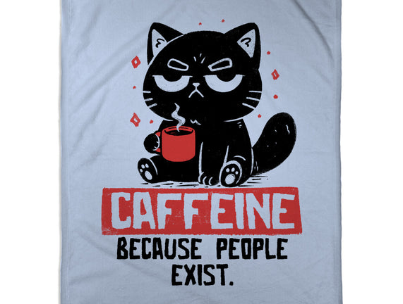 Caffeine Because People Exist