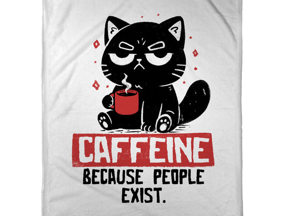 Caffeine Because People Exist