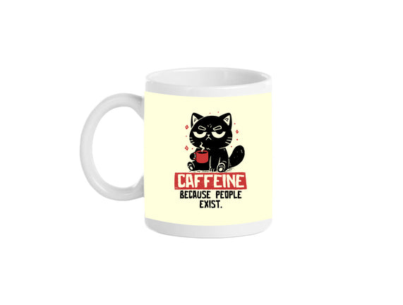 Caffeine Because People Exist