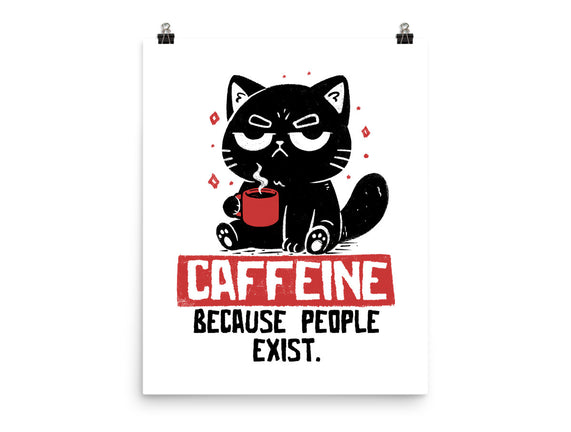Caffeine Because People Exist