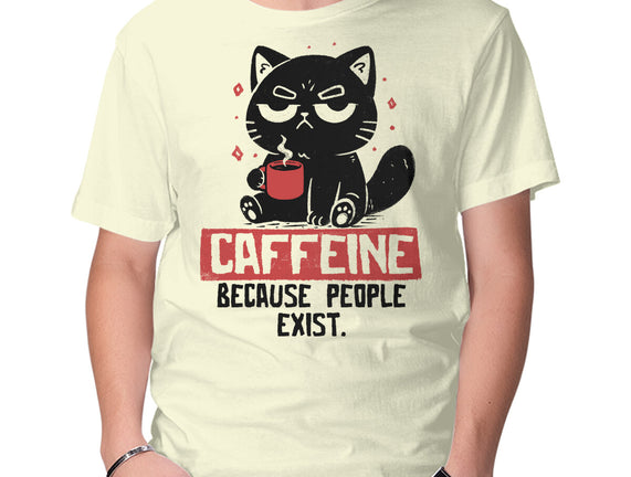 Caffeine Because People Exist