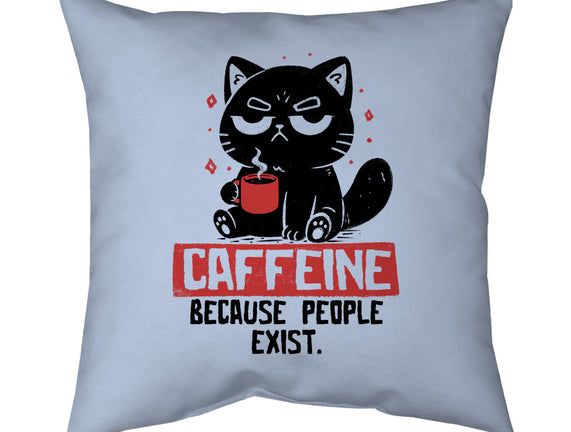 Caffeine Because People Exist