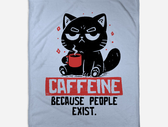 Caffeine Because People Exist
