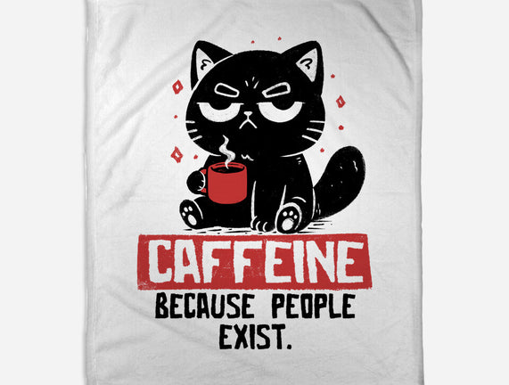 Caffeine Because People Exist