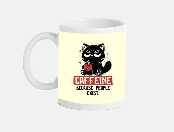 Caffeine Because People Exist