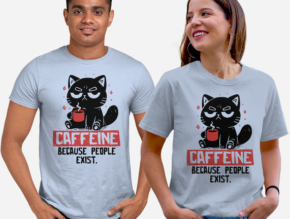 Caffeine Because People Exist